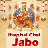 About Jhaphal Chal Jabo Song